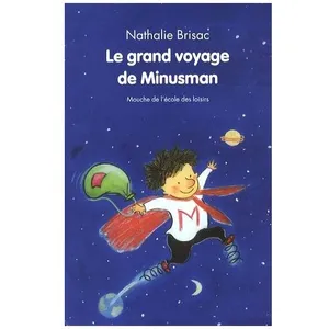Le Grand Voyage De Minusman pas cher