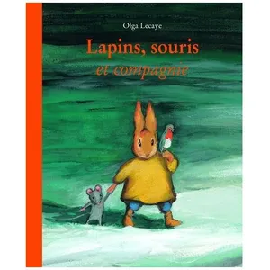 Lapins, Souris Et Compagnie