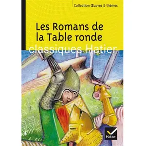 Hatier Les Romans de la Table ronde pas cher