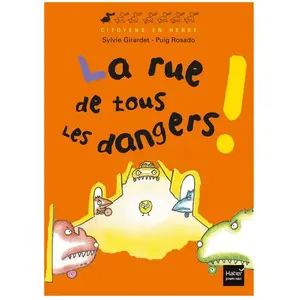 Hatier Jeunesse La rue de tous les dangers pas cher