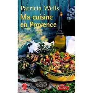 Ma cuisine en Provence - Patricia Wells pas cher