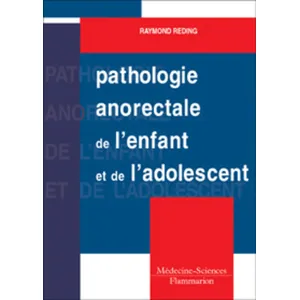 Medecine Science Publications Pathologie anorectale de l'enfant et de l'adolescent