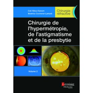 Medecine Science Publications Chirurgie de l'hypermétropie, de l'astigmatisme et de la presbytie pas cher