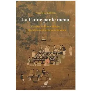 Belles Lettres La Chine par le menu pas cher
