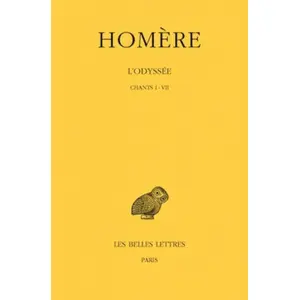 Belles Lettres L'Odyssée: Tome 1, Chants I-VII: 23 pas cher