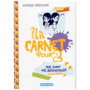 Un Carnet Pour 2 - Ma Soeur Est Amoureuse pas cher