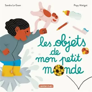 Casterman Les Objets De Mon Petit Monde pas cher