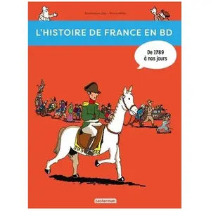 Comparateur de prix : L'histoire De France En Bd - Tome 3 - De 1789 À Nos Jours !