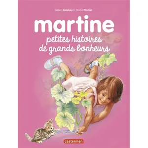 CASTERMAN Martine - Petites Histoires Et Grands Bonheurs pas cher
