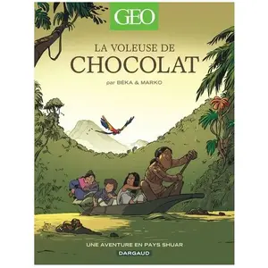 DARGAUD La Voleuse De Chocolat - Une Aventure En Pays Shuar pas cher