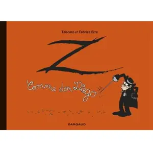 Dargaud Z comme Don Diego - Tome 0 - Z comme Don Diego - Intégrale complète pas cher