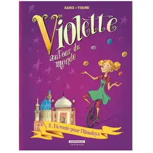 Violette Autour Du Monde Tome 3 - En Route Pour L'himalaya pas cher