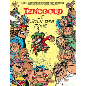 Comparateur de prix : Iznogoud Tome 8 : Le Jour Des Fous