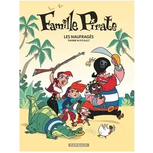 Famille Pirate Tome 1 - Les Naufragés pas cher