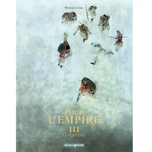 Pour L'empire Tome 3 - La Fortune