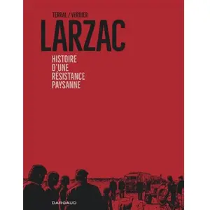 Dargaud Larzac - Histoire D'une Résistance Paysanne pas cher