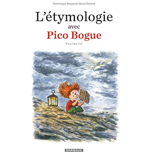 Dargaud L'Étymologie avec Pico Bogue - Tome 3 pas cher