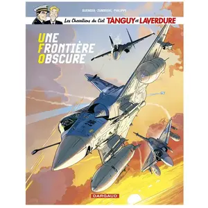 Dargaud Les Chevaliers Du Ciel Tanguy Et Laverdure Tome 10 - Une Frontière Obscure pas cher