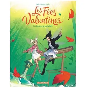 Dargaud Les Fées Valentines Tome 5 - Les Sorcières De La Rébellion pas cher