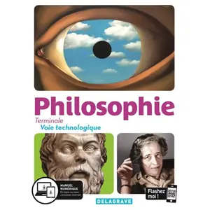 Delagrave Philosophie Terminale Voie Technologique pas cher