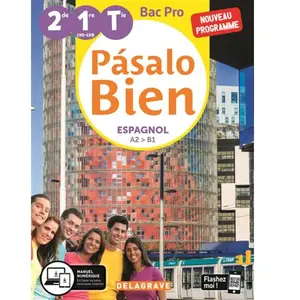 Comparateur de prix : Delagrave Espagnol 2de 1re Tle Bac Pro Pasalo Bien. Edition 2020