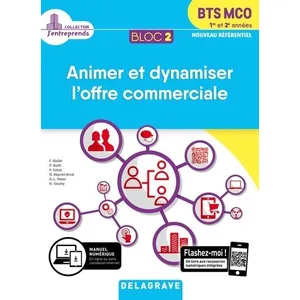 Delagrave Bloc 2 - Animer et dynamiser l'offre commerciale 1re et 2e a... pas cher