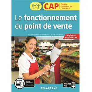 Delagrave Le fonctionnement du point de vente CAP Equipier polyvalent du commerce Blocs 1 et 2 pas cher