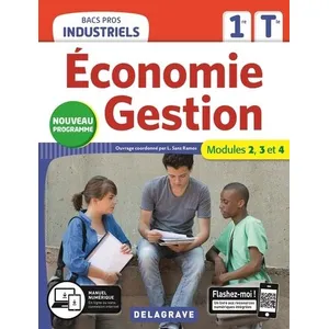 Delagrave Economie Gestion 1re Tle Bacs Pros Industriels - Modules 2, 3 Et 4 pas cher