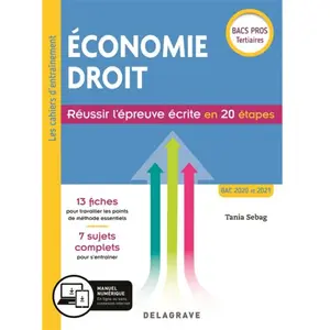 Delagrave Economie Droit Bacs Pros Tertiaires - Réussir L'épreuve Écrite En 20 Étapes pas cher