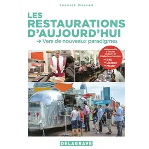 Delagrave Les Restaurations D'aujourd'hui, Bts-Licence-Master Hôtellerie-Restauration - Vers De Nouveaux Paradigmes pas cher