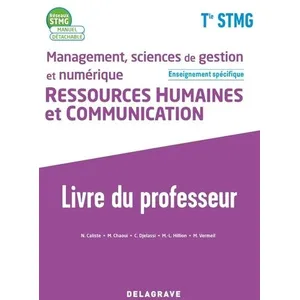 Delagrave Management, Sciences De Gestion Et Numérique Ressources Humaines Et Communication Tle Stmg - Livre Du Professeur pas cher