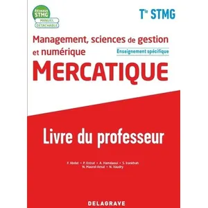Delagrave Management, Sciences De Gestion Et Numérique Mercatique Tle Stmg Enseignement Spécifique - Livre Du Professeur pas cher