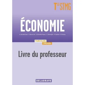 Delagrave Economie Tle Stmg - Livre Du Professeur pas cher