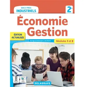Delagrave Economie Gestion 2de Bacs Pros Industriels - Modules 1 Et 2 pas cher