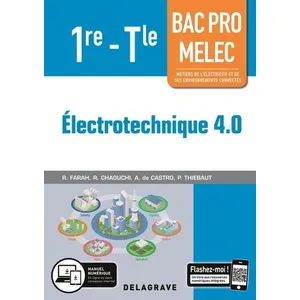 Delagrave Electrotechnique 4.0 1re-Tle Bac Pro MelecVendu parrakuten