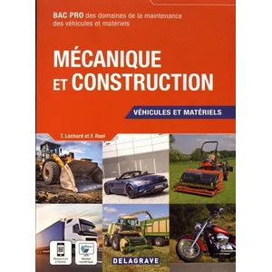 Delagrave Mécanique Et Construction Bac Pro - Véhicules Et Matériels pas cher