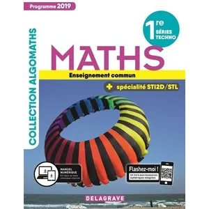 Delagrave Mathématiques 1re Tronc commun, spécialité STI2D/STL (2019) ... pas cher