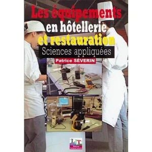 Les Équipements En Hôtellerie Et Restauration - Sciences Appliquées pas cher