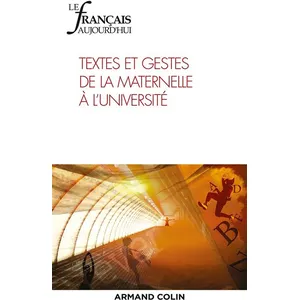 Le Français aujourd'hui Nº205 2/2019 Textes et gestes de la maternelle à l'université pas cher