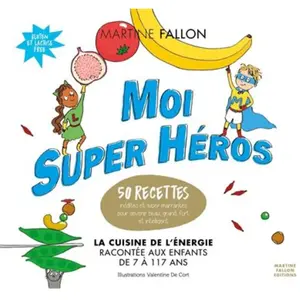 Martine Fallon Moi super héros pas cher