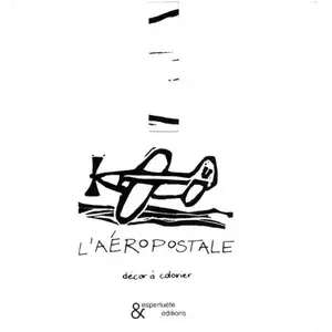 Esperluète Eds L'aéropostale - Décor À Colorier pas cher