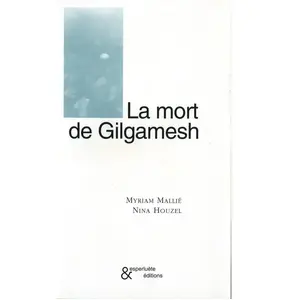 Esperluète Eds La Mort de Gilgamesh