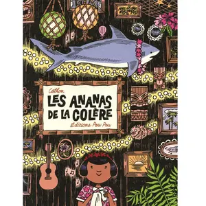 Les Ananas De La Colère