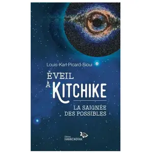 Eveil À Kitchike - La Saignée Des Possibles