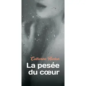 La Pesee Du Coeur