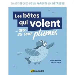 La Salamandre Les Bêtes Qui Volent - Avec Ou Sans Plumes pas cher