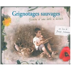 Grignotages Sauvages - Histoire D'une Boîte À Biscuits pas cher