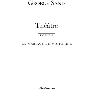 Théâtre - Tome 9, Le Mariage De Victorine pas cher
