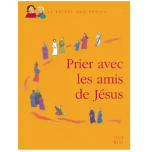 Edifa Prier avec les amis de Jésus pas cher