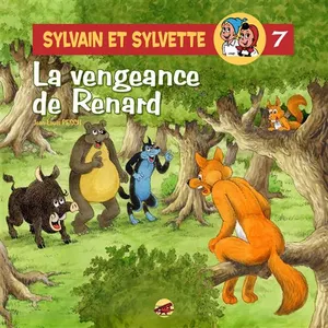 Sylvain et sylvette t.7 - la vengeance de renard - Jean-Louis Pesch pas cher